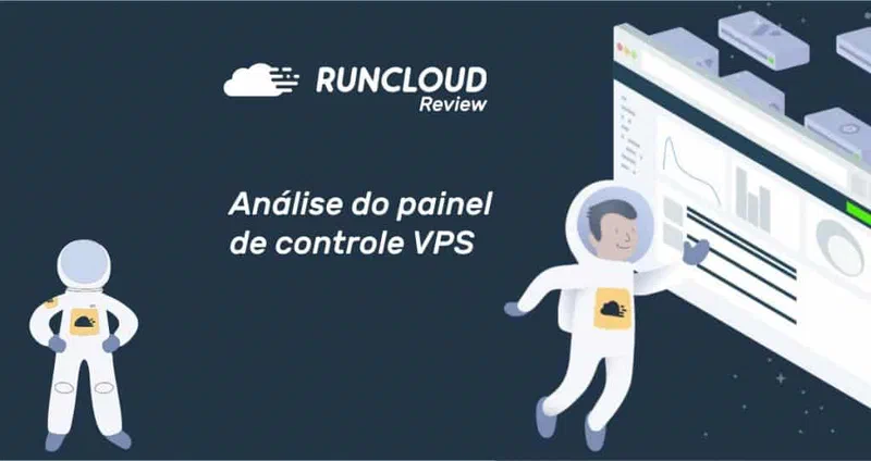 RunCloud Review - análise do painel de controle para hospedagem VPS